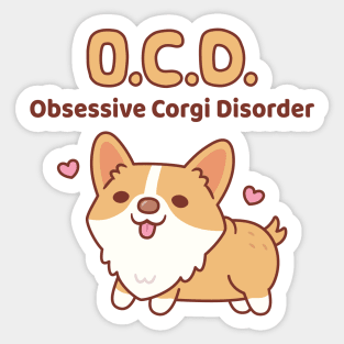 Cute Corgi Obsessive Corgi Disorder Funny Sticker